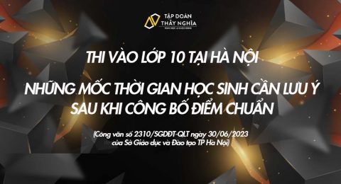 những mốc thời gian học sinh cần lưu ý